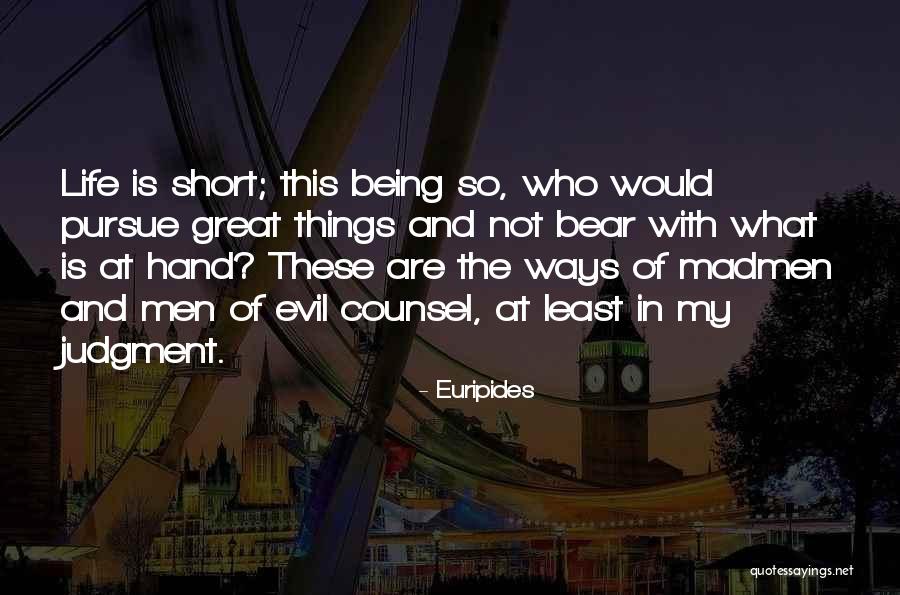 Madmen Quotes By Euripides Madmen Quotes By Euripides