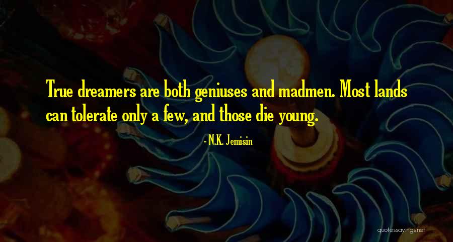 Madmen Quotes By N.K. Jemisin Madmen Quotes By N.K. Jemisin