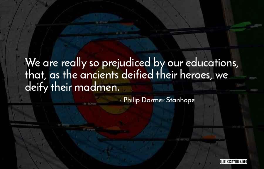 Madmen Quotes By Philip Dormer Stanhope Madmen Quotes By Philip Dormer Stanhope