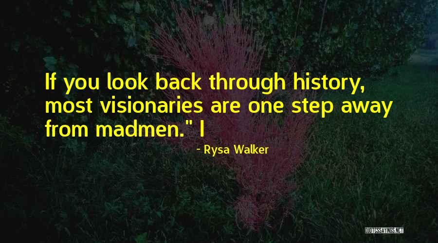 Madmen Quotes By Rysa Walker Madmen Quotes By Rysa Walker