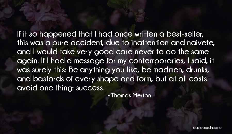Madmen Quotes By Thomas Merton Madmen Quotes By Thomas Merton
