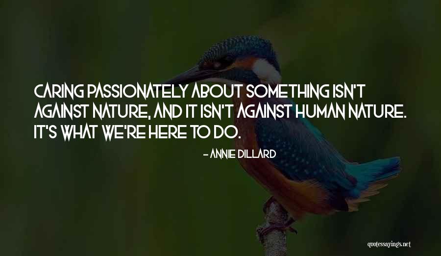 Madmn Quotes By Annie Dillard Madmn Quotes By Annie Dillard
