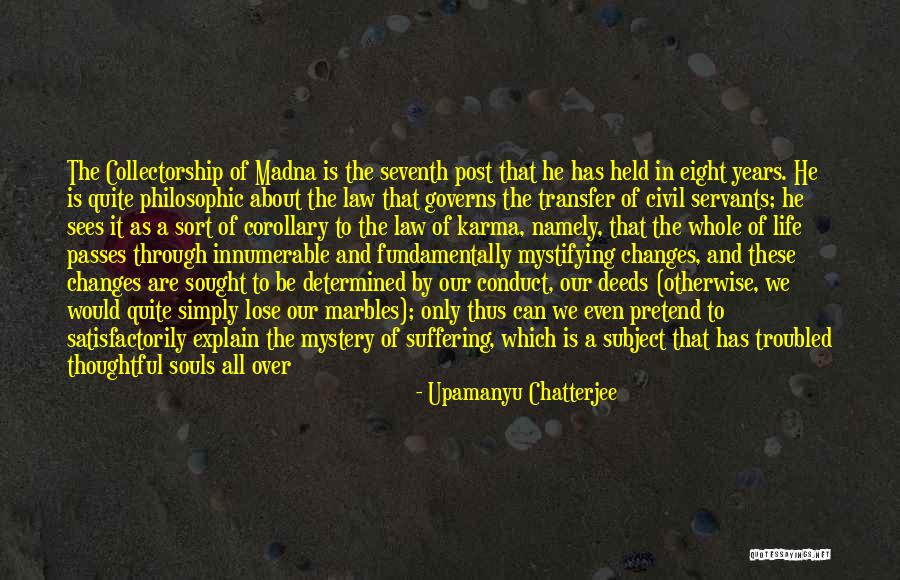 Madna Quotes By Upamanyu Chatterjee Madna Quotes By Upamanyu Chatterjee
