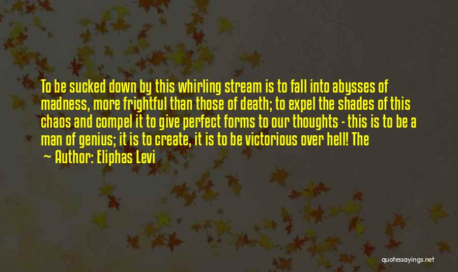 Madness And Genius Quotes By Eliphas Levi