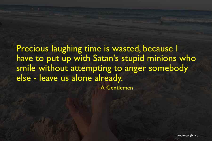 Madness And Sadness Quotes By A Gentlemen