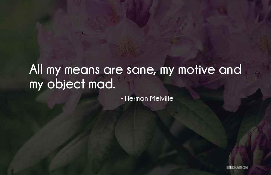 Madness And Sanity Quotes By Herman Melville