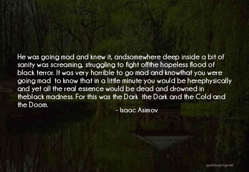 Madness And Sanity Quotes By Isaac Asimov