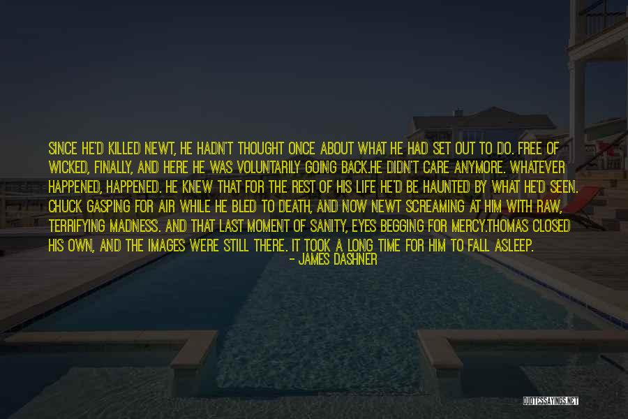 Madness And Sanity Quotes By James Dashner Madness And Sanity Quotes By James Dashner