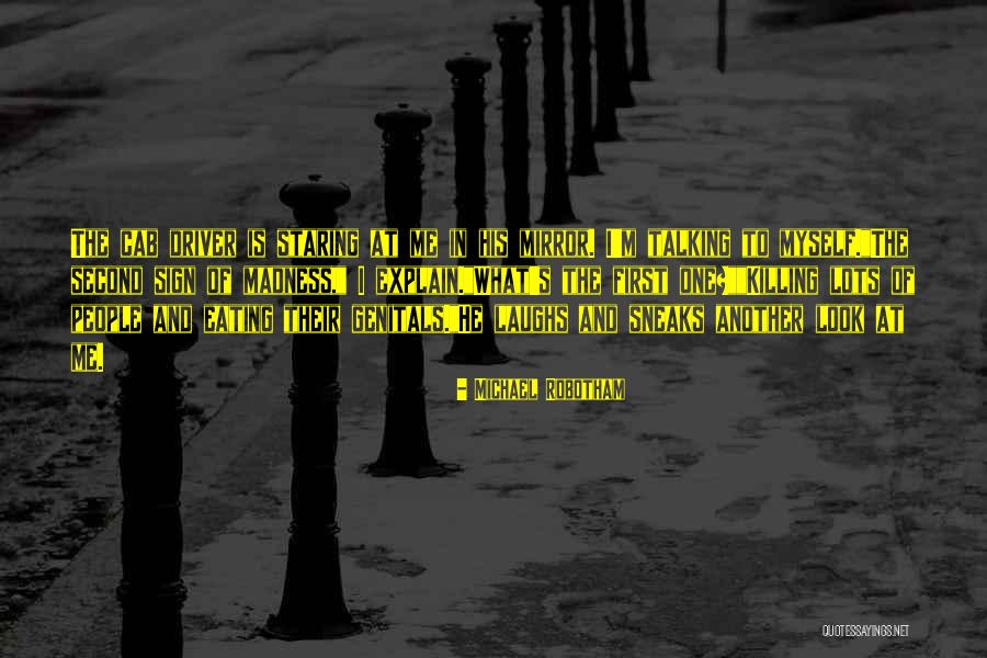 Madness And Sanity Quotes By Michael Robotham Madness And Sanity Quotes By Michael Robotham