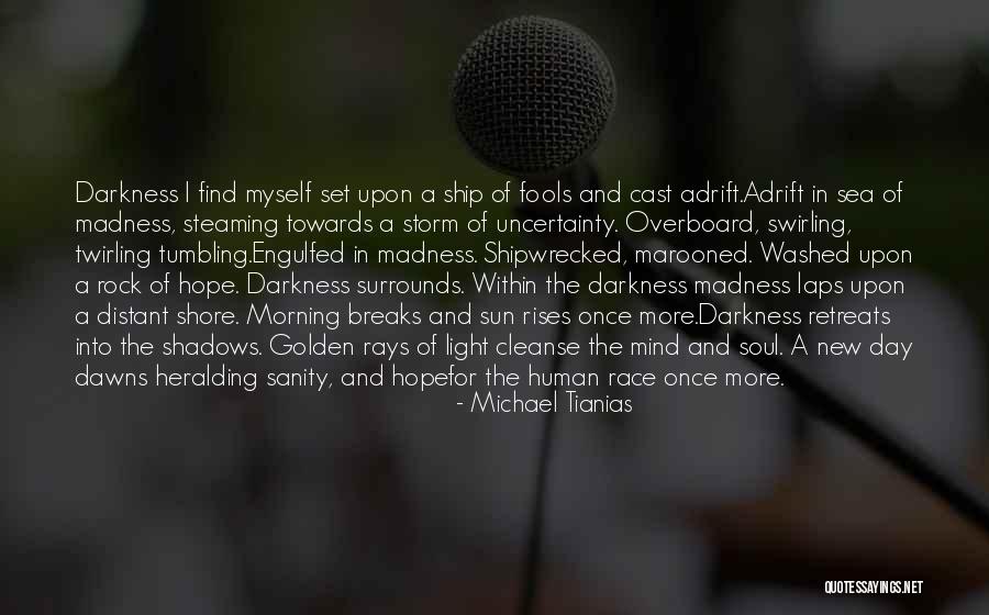 Madness And Sanity Quotes By Michael Tianias Madness And Sanity Quotes By Michael Tianias