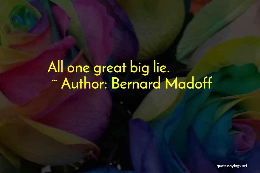 Madoff Quotes By Bernard Madoff