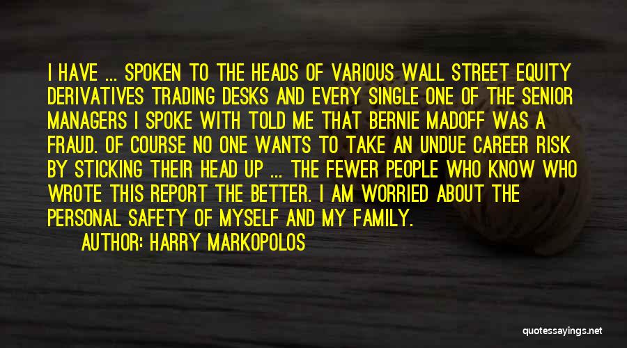 Madoff Quotes By Harry Markopolos