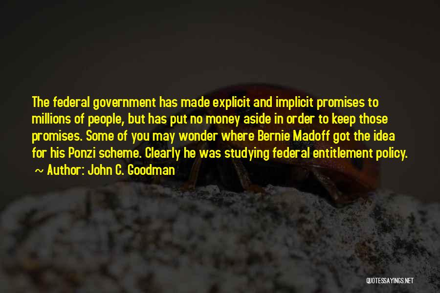 Madoff Quotes By John C. Goodman