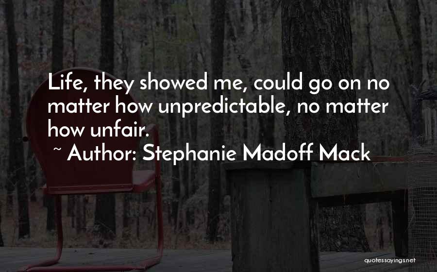 Madoff Quotes By Stephanie Madoff Mack