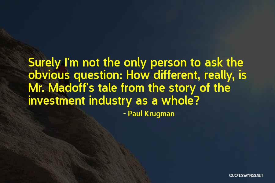 Madoff Scandal Quotes By Paul Krugman