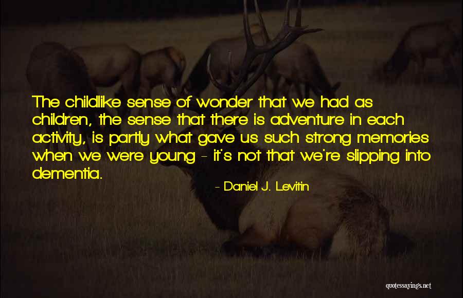 Madoffs Sons Quotes By Daniel J. Levitin Madoffs Sons Quotes By Daniel J. Levitin