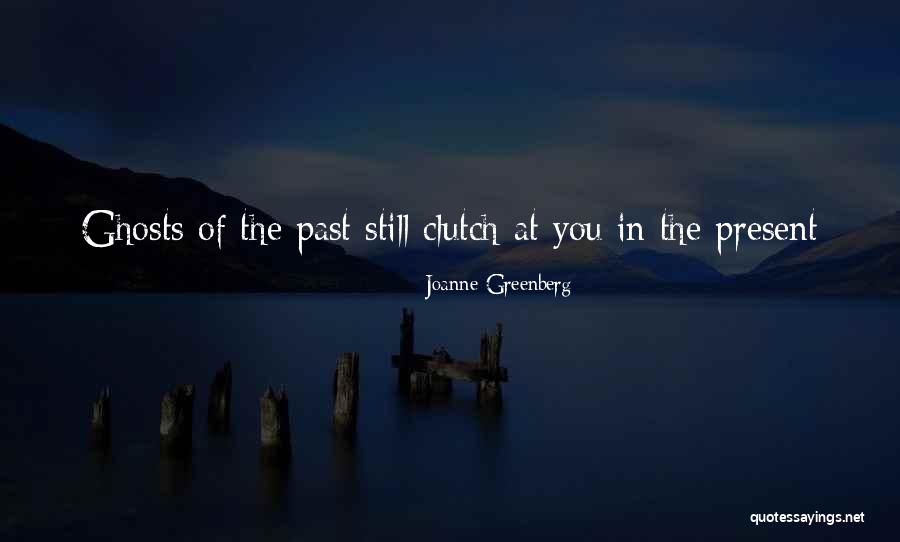 Madonian Quotes By Joanne Greenberg Madonian Quotes By Joanne Greenberg