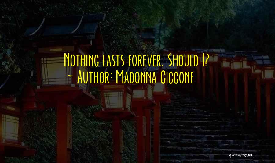 Madonna Ciccone Quotes 1280618