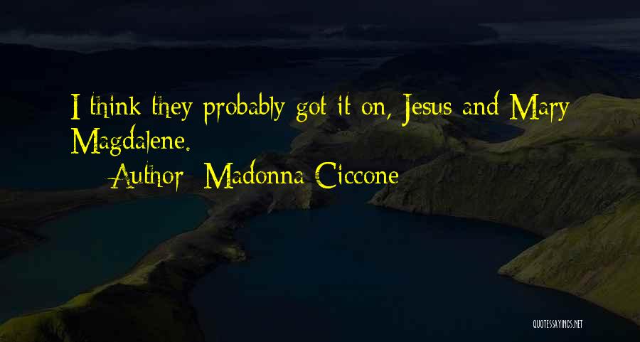 Madonna Ciccone Quotes 1470444