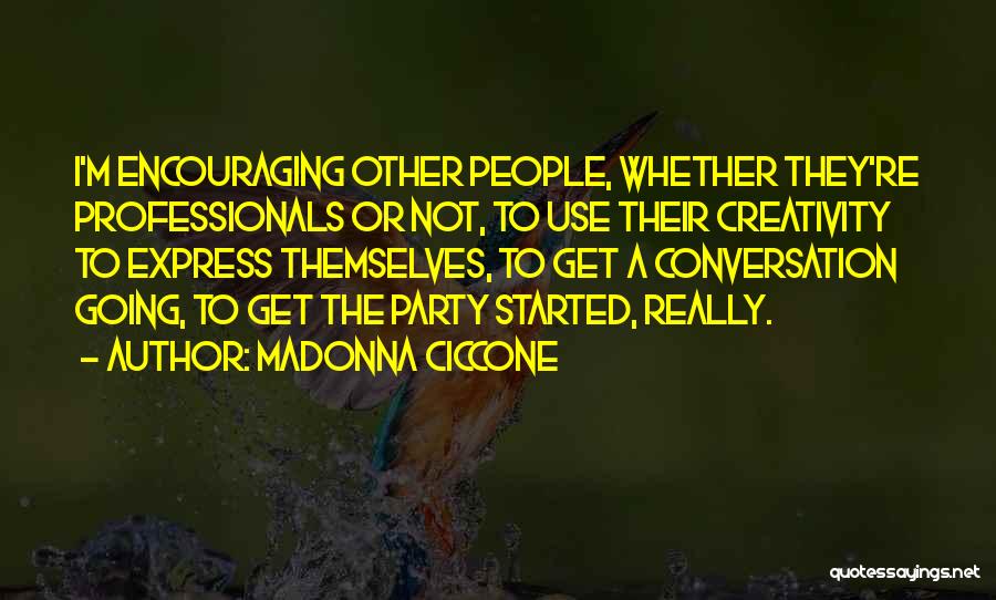 Madonna Ciccone Quotes 1756414