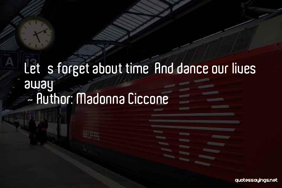 Madonna Ciccone Quotes 2022747