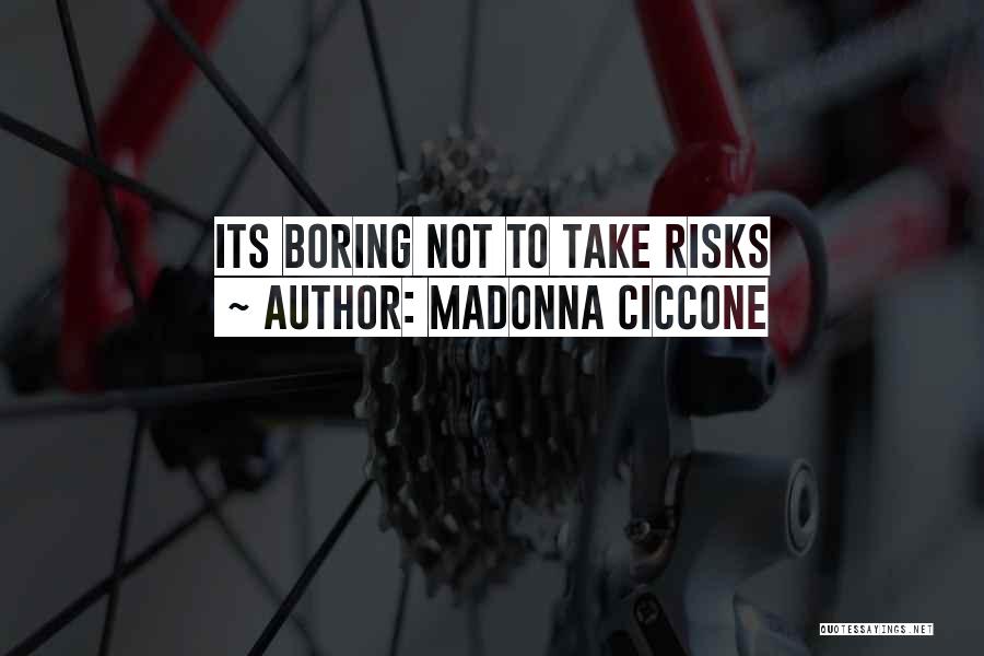 Madonna Ciccone Quotes 2269737