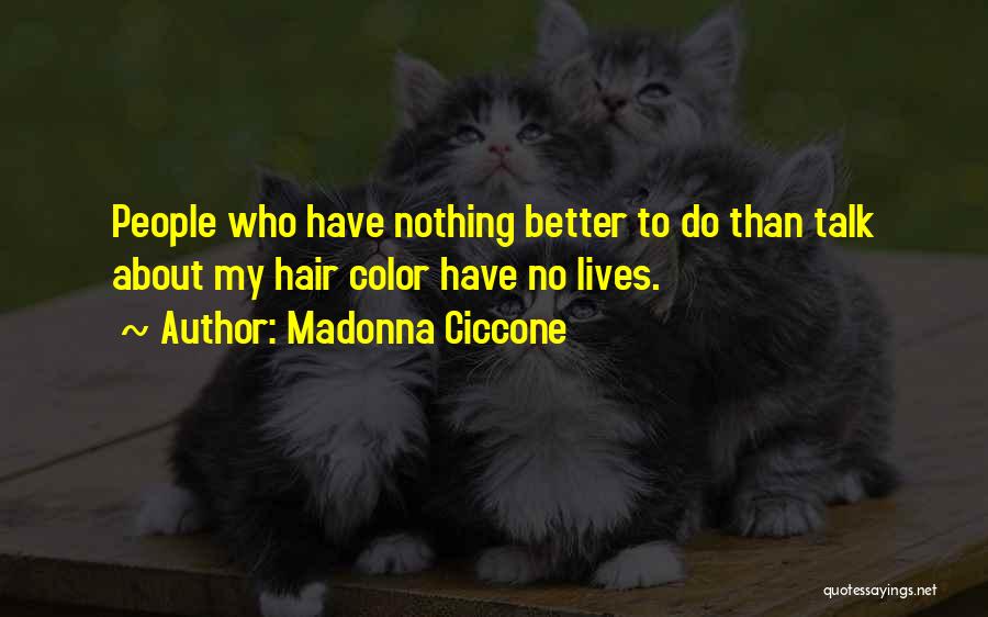 Madonna Ciccone Quotes 325984