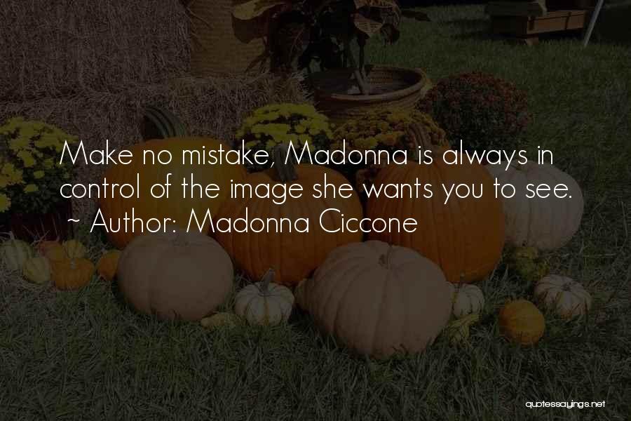 Madonna Ciccone Quotes 379189