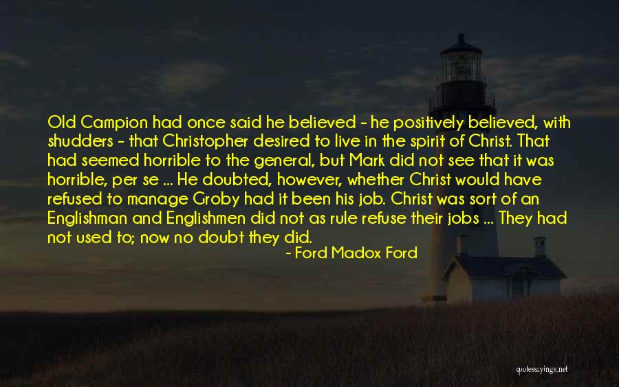 Madox Ford Quotes By Ford Madox Ford Madox Ford Quotes By Ford Madox Ford