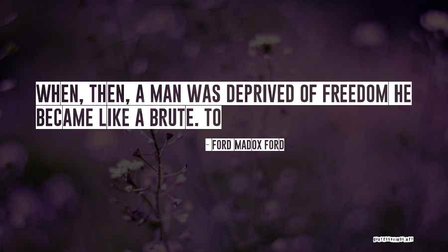 Madox Ford Quotes By Ford Madox Ford Madox Ford Quotes By Ford Madox Ford