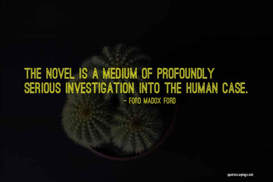 Madox Ford Quotes By Ford Madox Ford Madox Ford Quotes By Ford Madox Ford