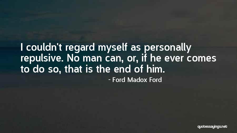Madox Ford Quotes By Ford Madox Ford Madox Ford Quotes By Ford Madox Ford
