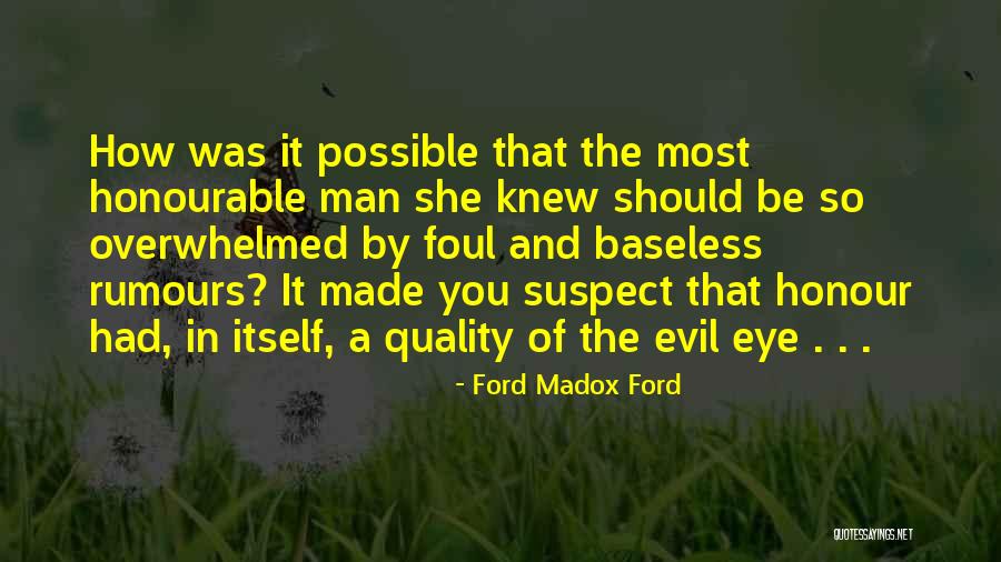 Madox Ford Quotes By Ford Madox Ford Madox Ford Quotes By Ford Madox Ford