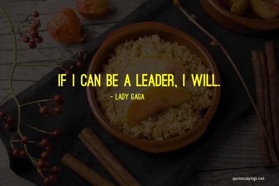 Madrasha Quotes By Lady Gaga