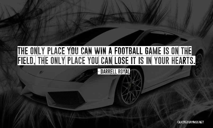 Madrazo Quotes By Darrell Royal Madrazo Quotes By Darrell Royal