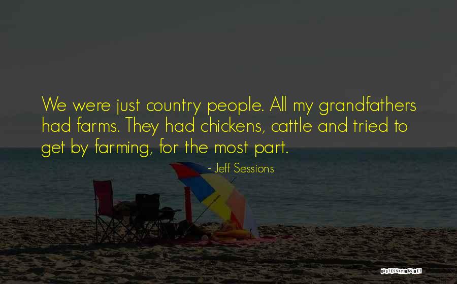 Madre Y Hijo Quotes By Jeff Sessions