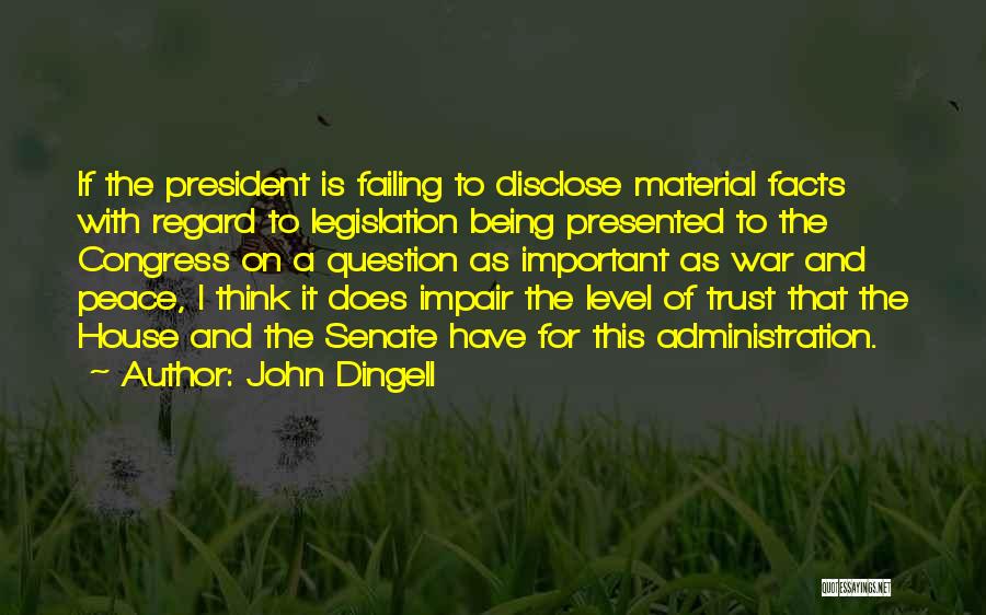 Madre Y Hijo Quotes By John Dingell