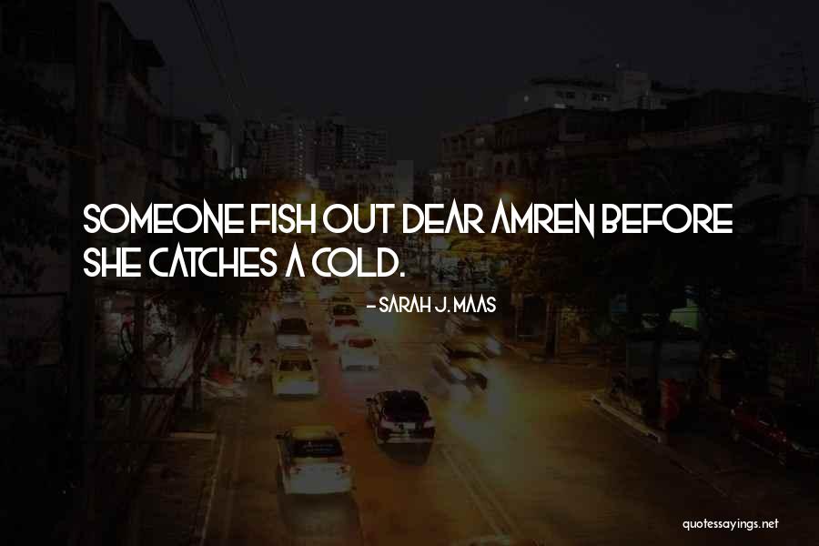Madres Solteras Quotes By Sarah J. Maas Madres Solteras Quotes By Sarah J. Maas