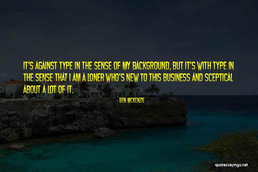 Madressa Castle Quotes By Ben McKenzie Madressa Castle Quotes By Ben McKenzie