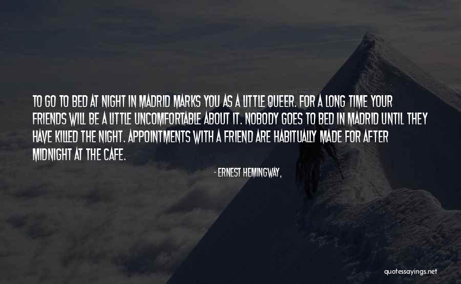 Madrid At Night Quotes By Ernest Hemingway, Madrid At Night Quotes By Ernest Hemingway,