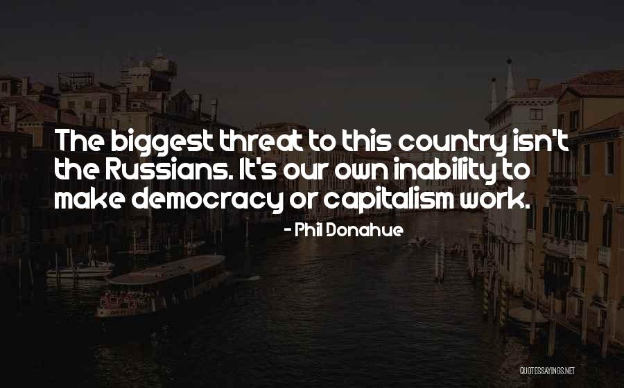 Madrid Es Quotes By Phil Donahue Madrid Es Quotes By Phil Donahue