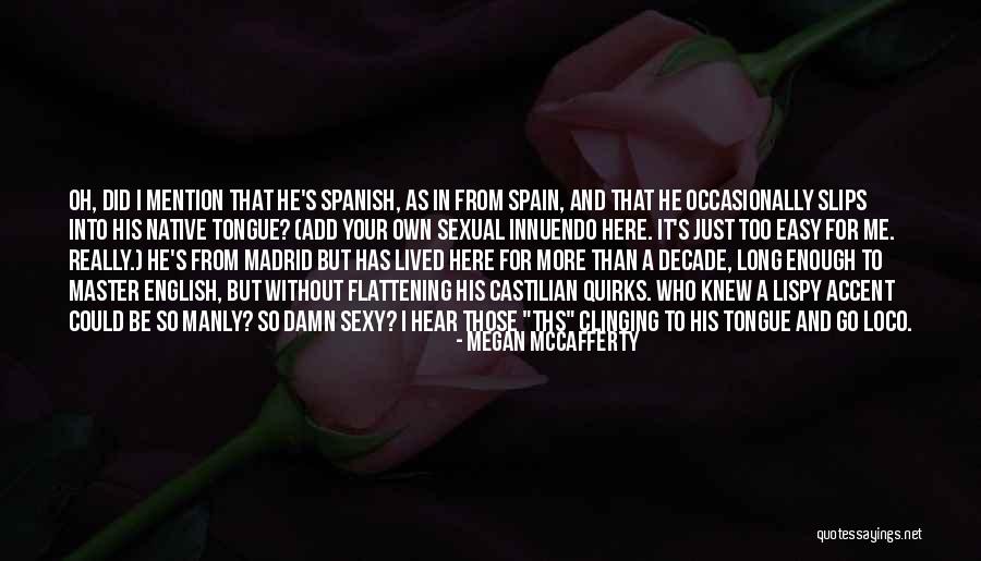 Madrid Spanish Quotes By Megan McCafferty