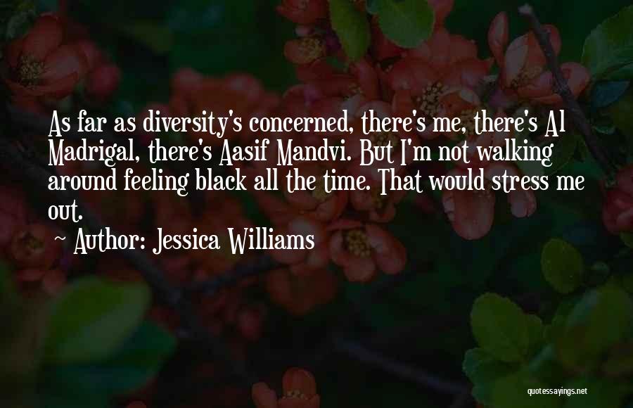 Madrigal Quotes By Jessica Williams