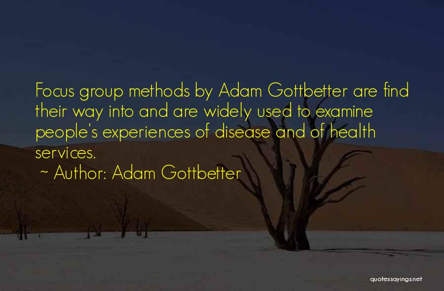 Madrigali Spirituali Quotes By Adam Gottbetter