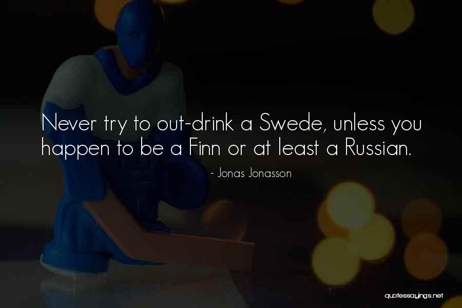 Madronich Quotes By Jonas Jonasson Madronich Quotes By Jonas Jonasson