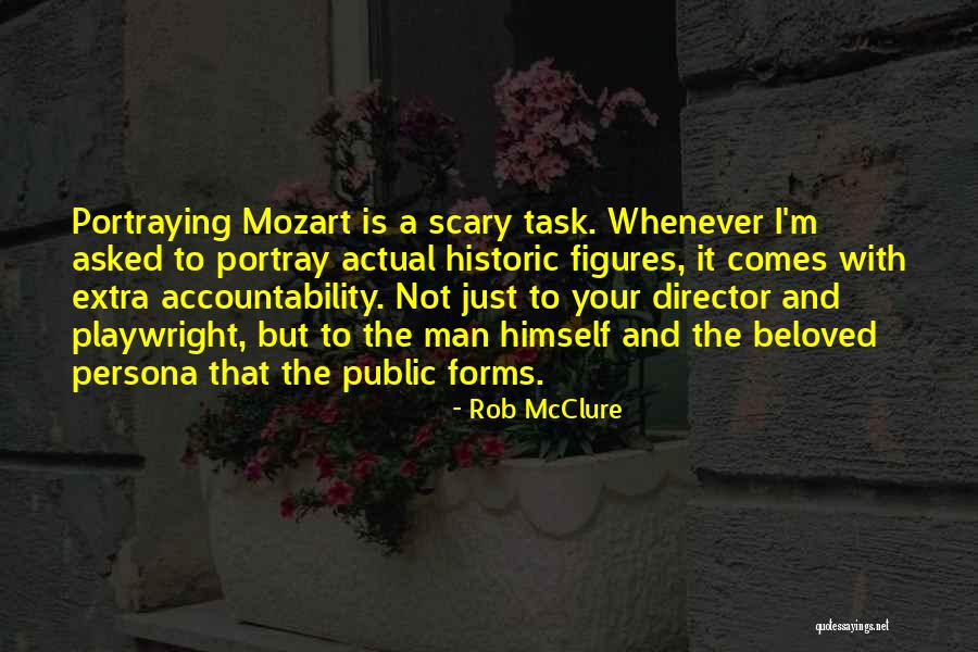 Madronich Quotes By Rob McClure Madronich Quotes By Rob McClure