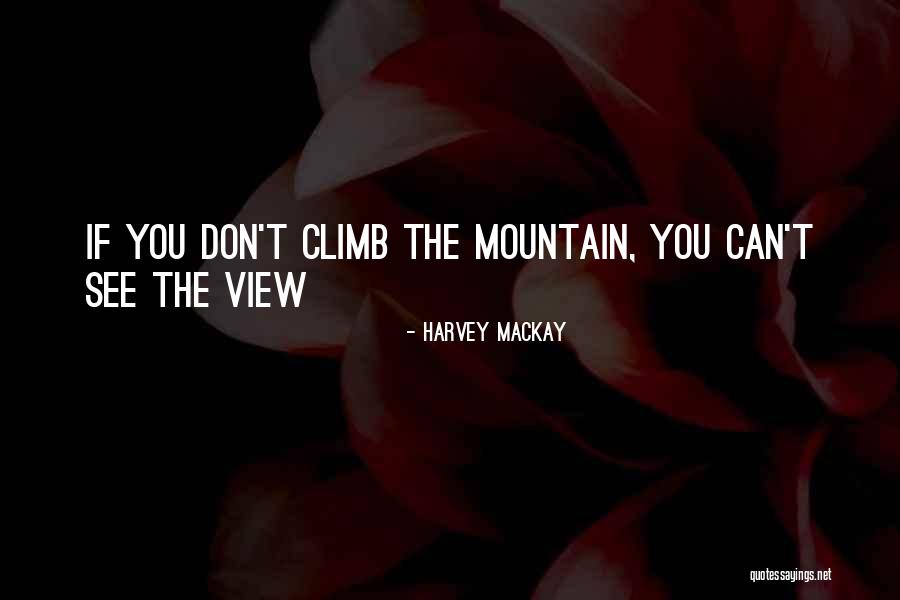 Madrugar Definicion Quotes By Harvey MacKay Madrugar Definicion Quotes By Harvey MacKay
