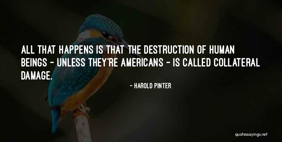 Madrugar Imagenes Quotes By Harold Pinter Madrugar Imagenes Quotes By Harold Pinter