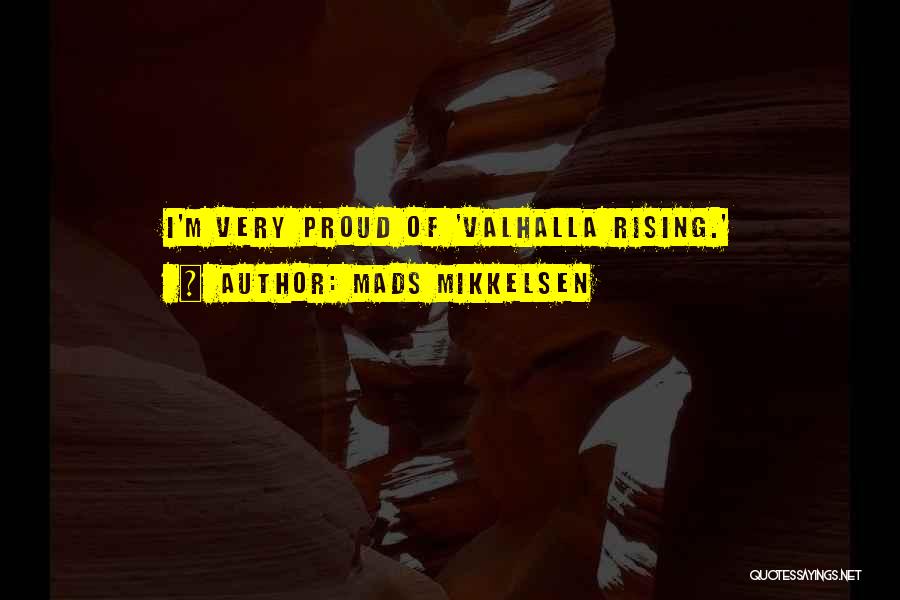 Mads Mikkelsen Quotes 1889490