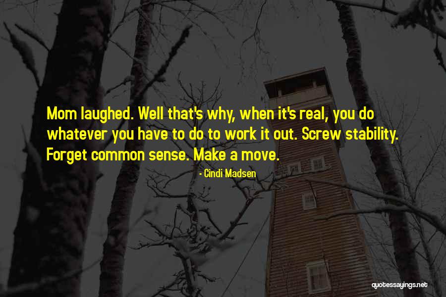 Madsen Quotes By Cindi Madsen Madsen Quotes By Cindi Madsen